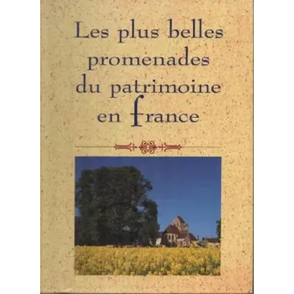 Les Plus Belles Promenades Du Patrimoine En France - Christian Pessey-image