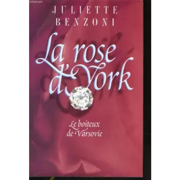 La Rose D'york, Le Boiteux De Varsovie, Tome 2. - Juliette Benzoni-image