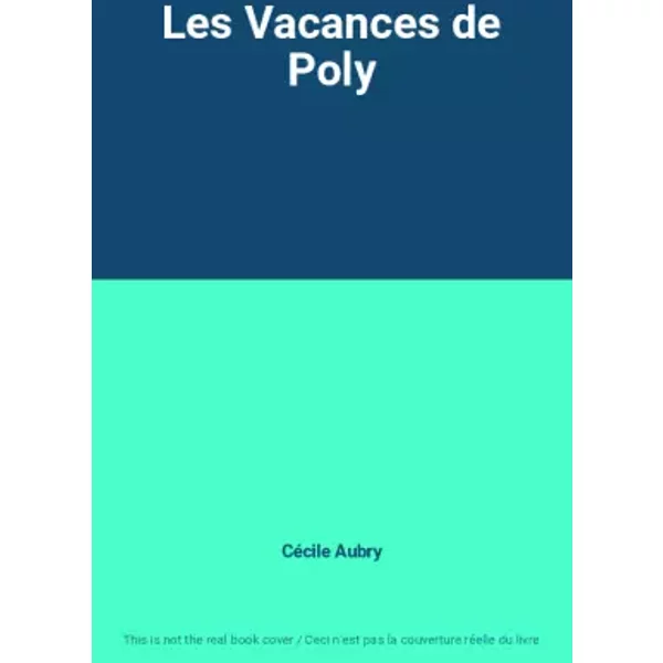 Les Vacances De Poly - CéCile Aubry-image