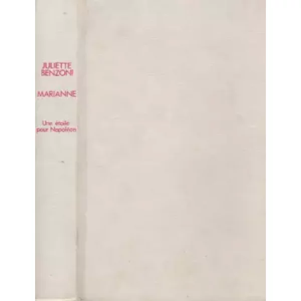 Marianne Une ÉToile Pour NapoléOn - Benzoni - Juliette Benzoni-image