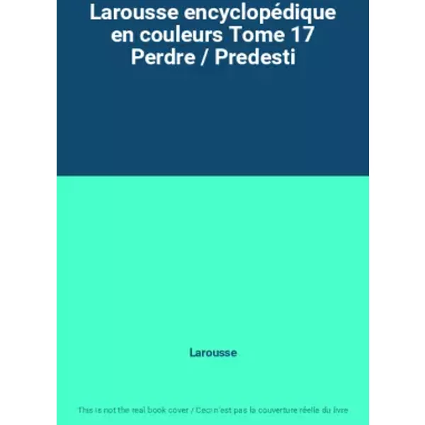 Larousse EncyclopéDique En Couleurs Tome 17 Perdre / Predesti - Larousse-image
