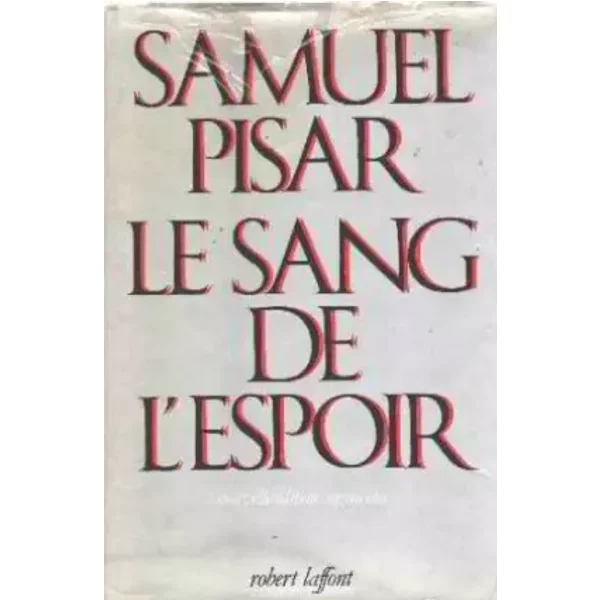 Le Sang De L'espoir - Pisar Samuel-image
