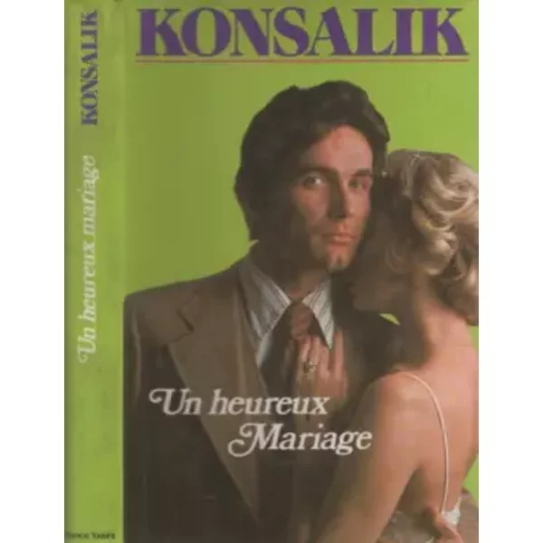 Un Heureux Mariage - Konsalik-image