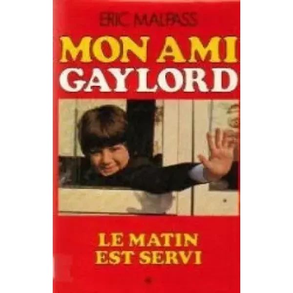 Le Matin Est Servi (Mon Ami Gaylord, Tome 1) - Eric Malpass-image