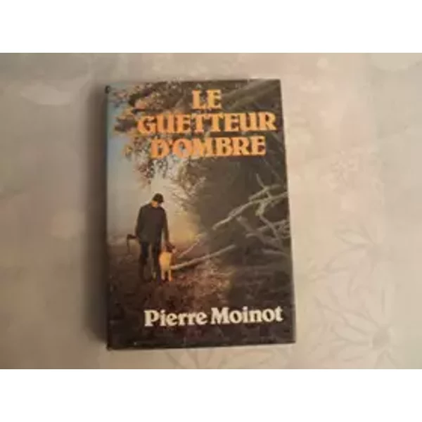 Le Guetteur D'ombre - Pierre Moinot-image
