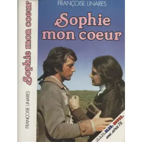 Sophie, Mon Coeur - FrançOise LinarèS-image