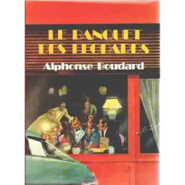 Le Banquet des Léopards - Alphonse Boudard