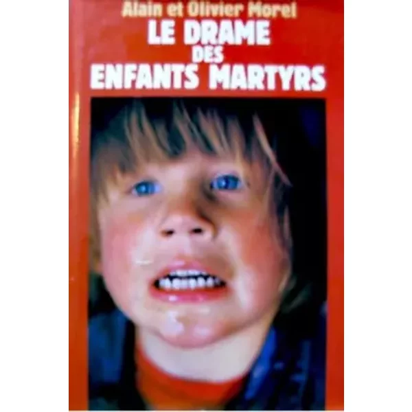 Le Drame Des Enfants Martyrs - Alain Et Olivier Morel-image
