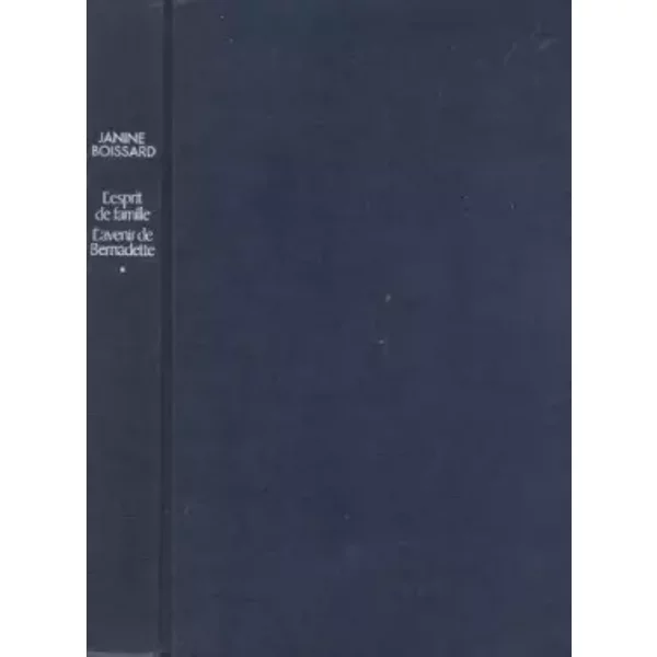 L'esprit De Famille, L'avenir De Bernadette - Janine Boissard-image