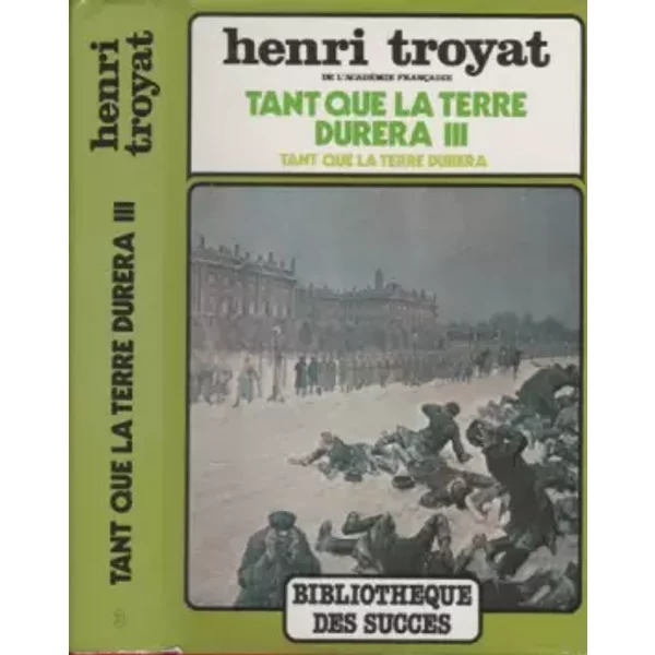 Tant Que La Terre Durera - Tome I - Henri Troyat-image