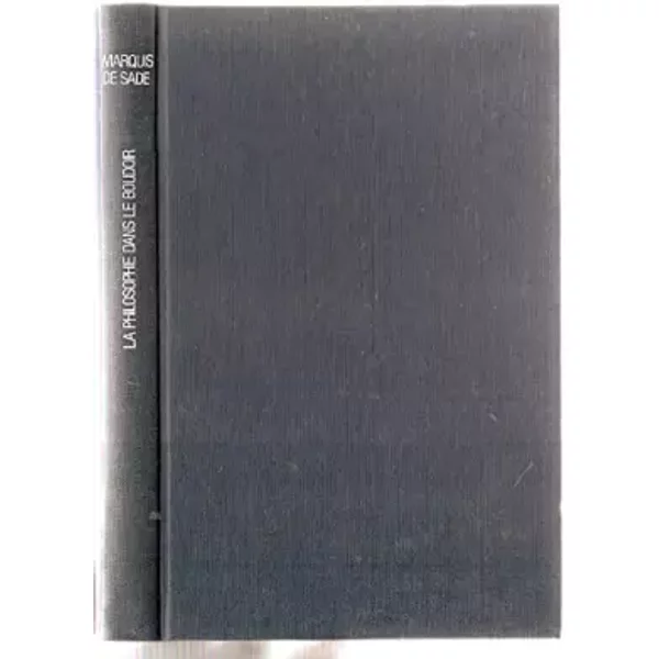 La Philosophie dans le boudoir : Les instituteurs immoraux - SADE (Marquis de )