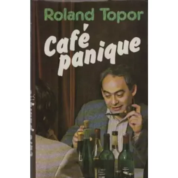 Café Panique - Roland Topor