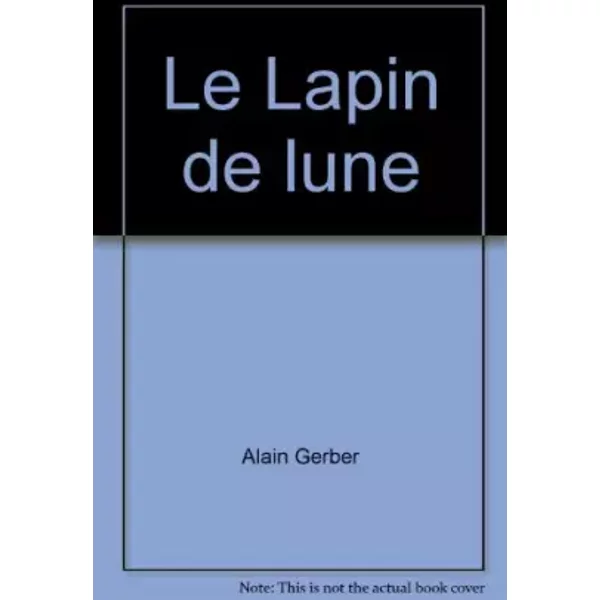 Le Lapin De Lune - Alain Gerber-image