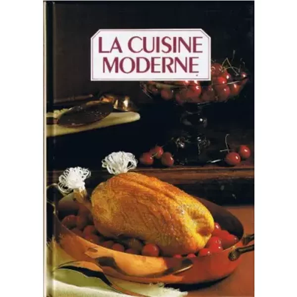 La Cuisine Moderne - FrançOise Bernard, Christiane Couteau, Colette Montrichard-image