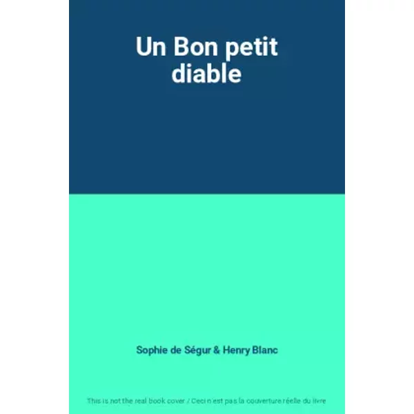 Un Bon Petit Diable - Sophie De SéGur Et Henry Blanc-image