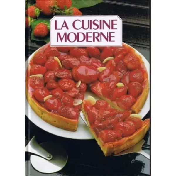La Cuisine Moderne Tome 8 - Colette Montrichard, Christiane Coutau, FrançOise Bernard-image
