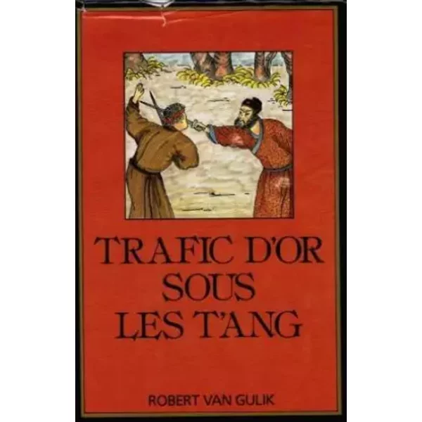 Trafic D'or Sous Les T'ang - Robert Van Gulik-image