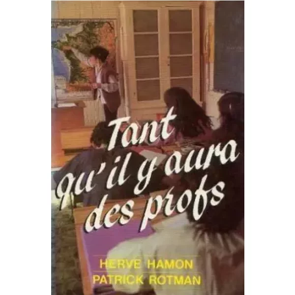 Tant Qu'il Y Aura Des Profs - Rotman Patrick Hamon Hervé-image