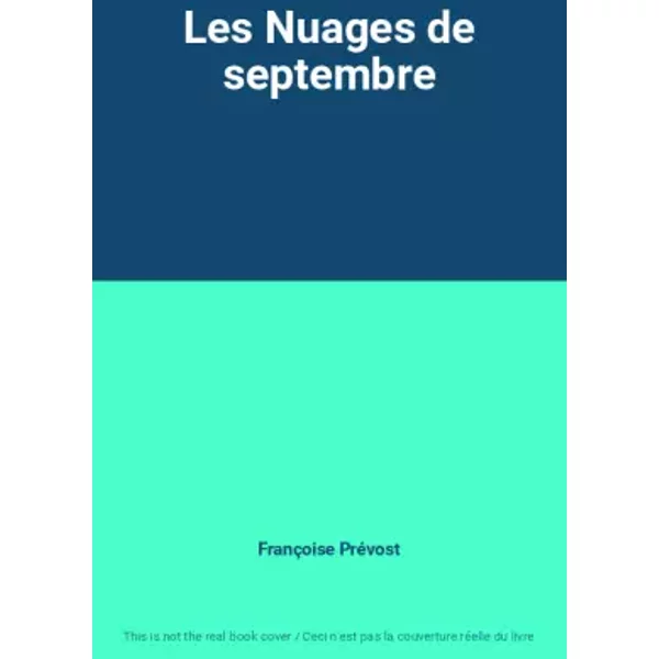 Les Nuages De Septembre - FrançOise PréVost-image