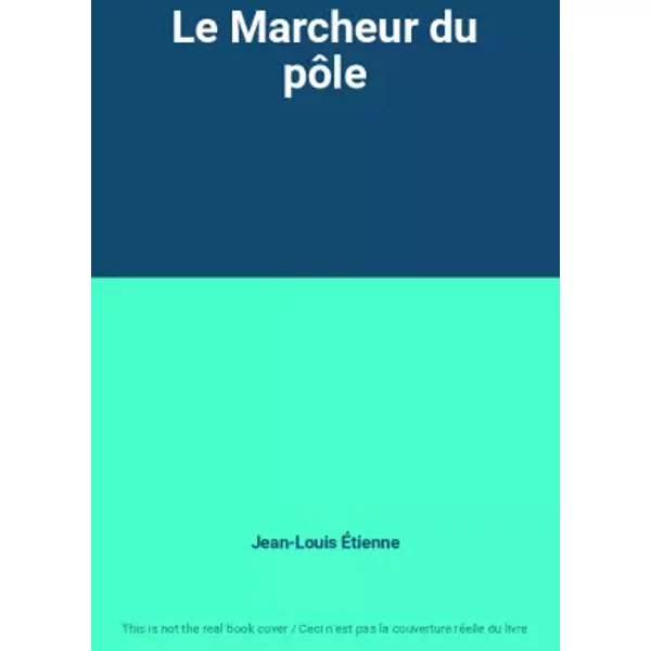 Le Marcheur Du PôLe - Jean-Louis ÉTienne-image