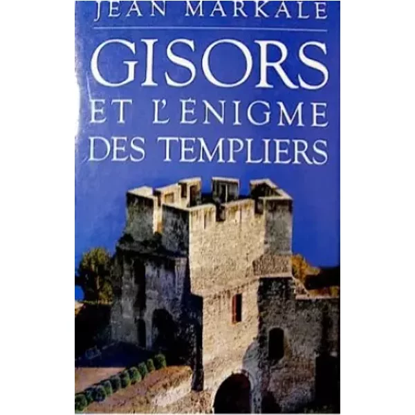 Gisors Et L'éNigme Des Templiers - Markale (Jean)-image