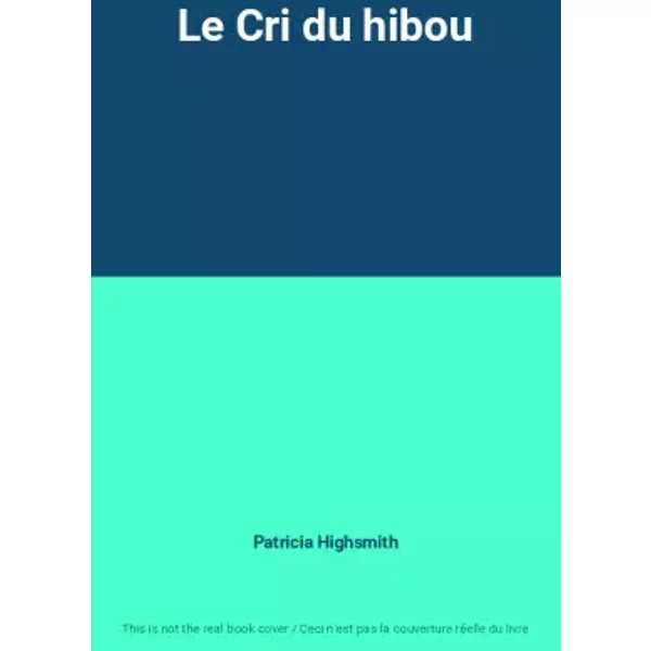 Le Cri Du Hibou - Patricia Highsmith-image