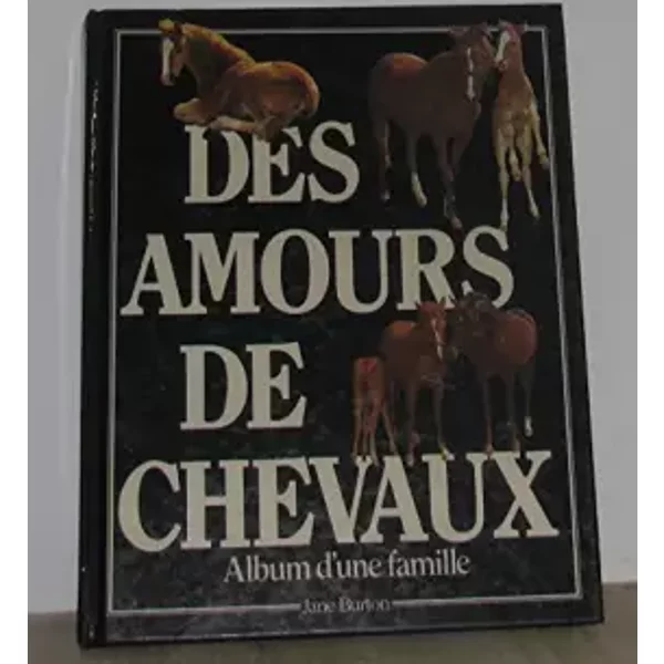 Des Amours De Chevaux - Album De Famille - Jane Burton - Taylor Kim Burton Jane-image