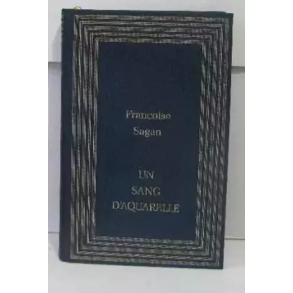 Un Sang D'aquarelle - FrançOise Sagan-image