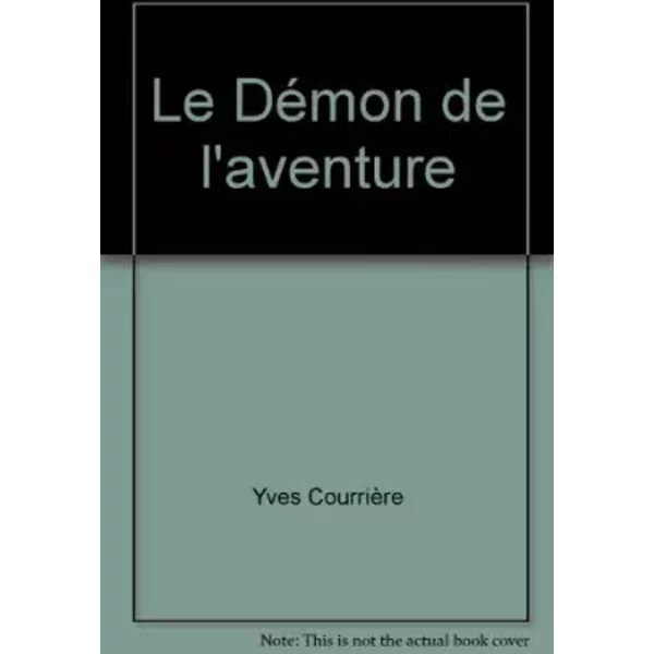 Le DéMon De L'aventure - Yves CourrièRe-image