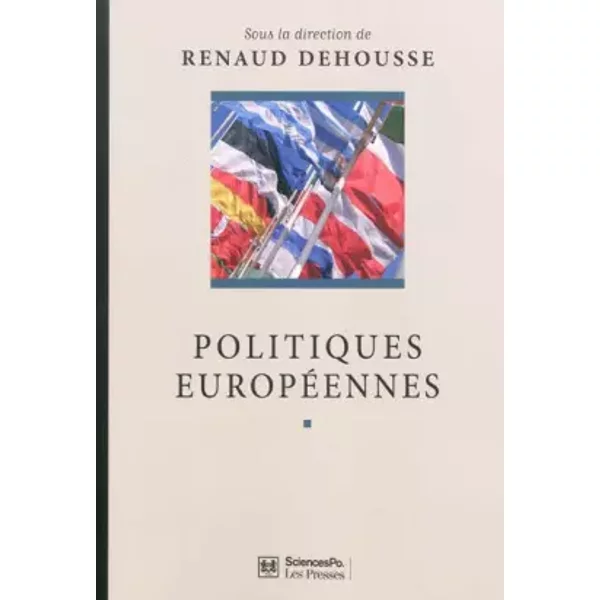 Politiques EuropéEnnes - Renaud Dehousse, Collectif-image
