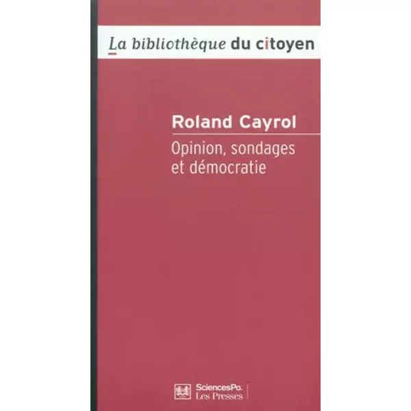 Opinion, Sondages Et DéMocratie - Roland Cayrol-image