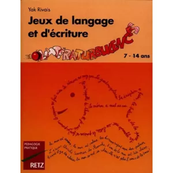 Jeux De Langage Et D'éCriture : LittéRaturbulences - Yak Rivais-image