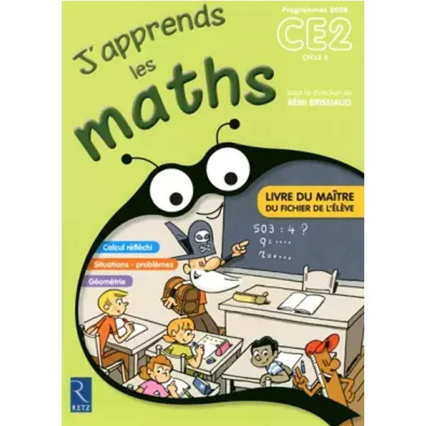 J'apprends Les Maths CE2 : Livre Du MaîTre, Programmes 2008 - RéMi Brissiaud, Pierre Clerc, André Ouzoulias, FrançOis LelièVre-image