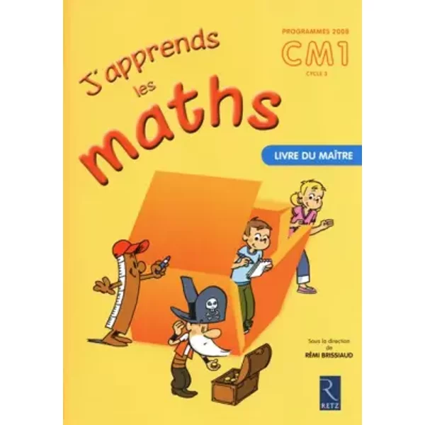 J'apprends Les Maths CM1 - Pierre Clerc, FrançOis LelièVre, André Ouzoulias, RéMi Brissiaud, RéMi Brissiaud-image