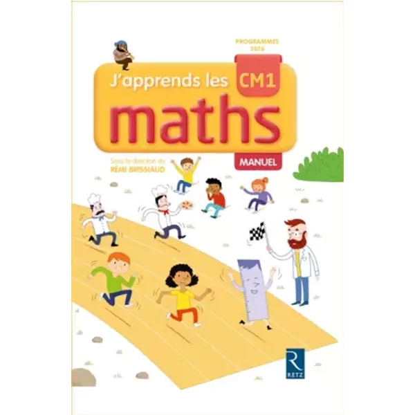 J'apprends Les Maths CM1 - Programmes 2016 - FrançOis LelièVre, Pierre Clerc, RéMi Brissiaud-image
