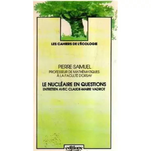 Le NucléAire En Questions - Pierre Samuel Et Claude-Marie Vadrot-image