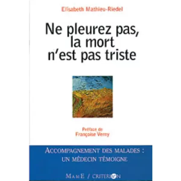 Ne Pleurez Pas, La Mort N'est Pas Triste - Elisabeth Mathieu-Riedel-image