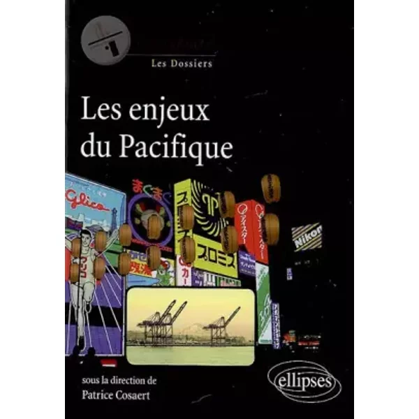 Les Enjeux du Pacifique - Patrice Cosaert, Collectif