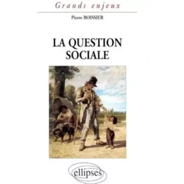 La question sociale - Pierre Boissier