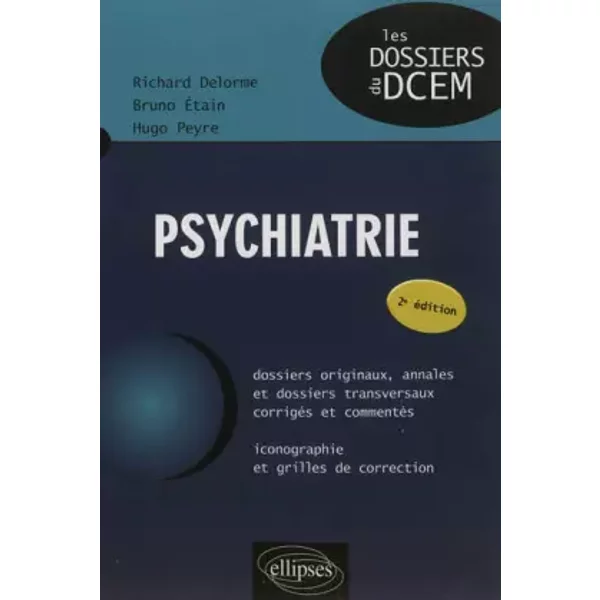 Psychiatrie - Richard Delorme, Bruno Etain, Hugo Peyre