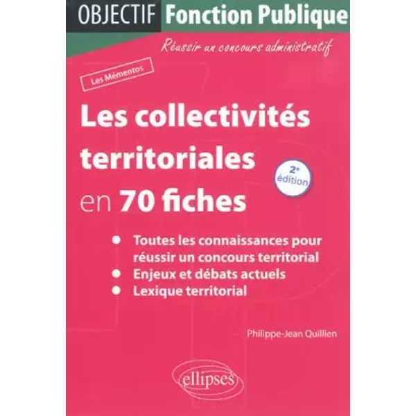 Les CollectivitéS Territoriales En 70 Fiches - Philippe-Jean Quillien-image