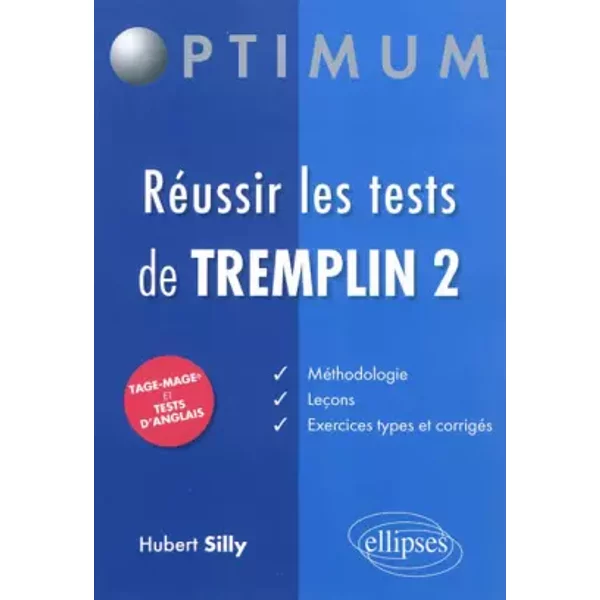 Réussir les test de Tremplin 2 Tage Mage et Tests d'Anglais - Hubert Silly