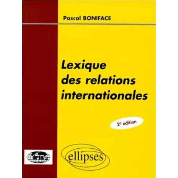Lexiques Des Relations Internationales, Nouvelle éDition - Boniface-image