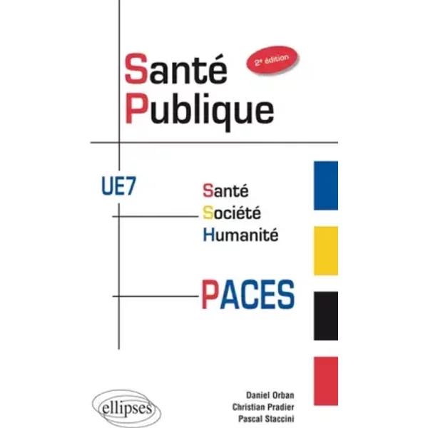 Santé Publique Paces UE7 Santé SociéTé Humanité - Daniel Orban, Christian Pradier, Pascal Staccini Et Patrick Baqué-image