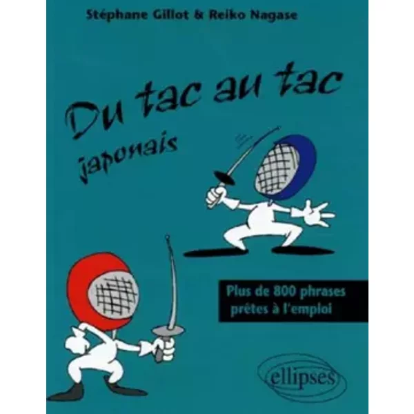 Du tac au tac Japonais - Stéphane Gillot, Reiko Nagase