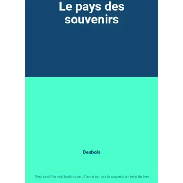 Le Pays Des Souvenirs - Desbois-image