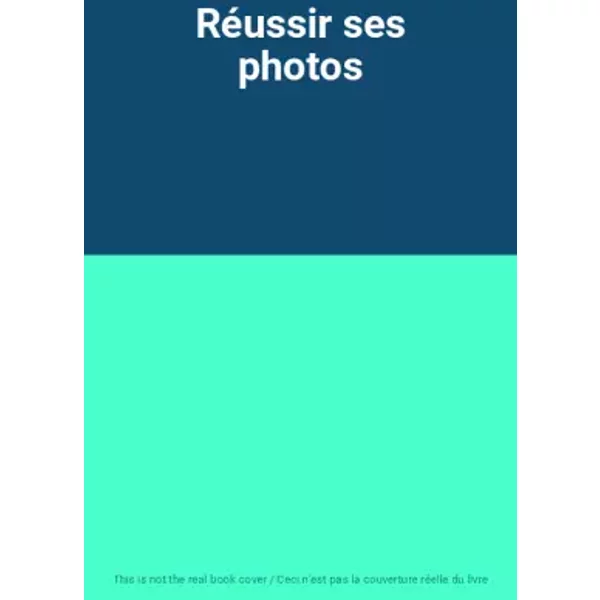 RéUssir Ses Photos-image