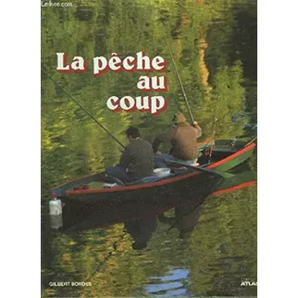 La PêChe Au Coup - Gilbert Bordes-image