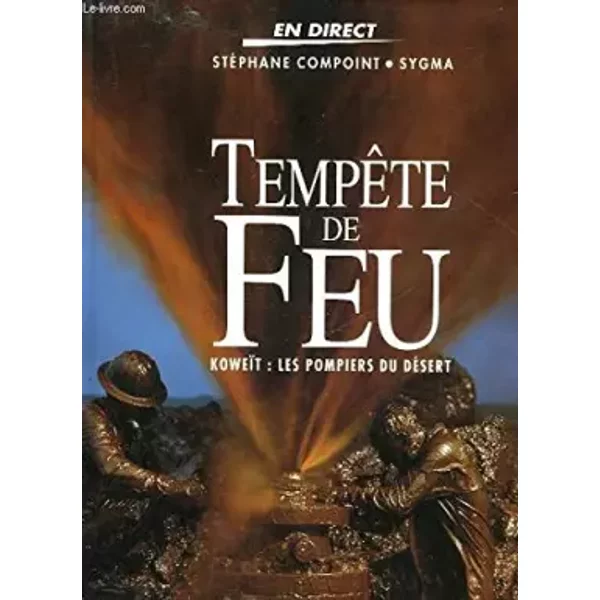TempêTe De Feu : Koweit, Les Pompiers Du Desert-image