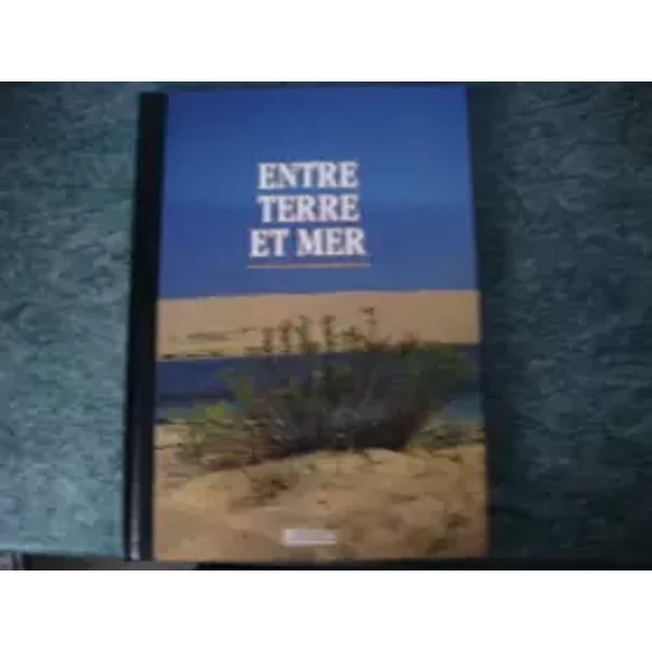 Entre Terre Et Mer - Collectif-image